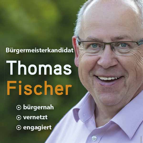 Wahlplakat Thomas Fischer